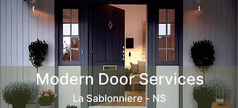  Modern Door Services La Sablonniere - NS