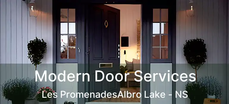  Modern Door Services Les PromenadesAlbro Lake - NS