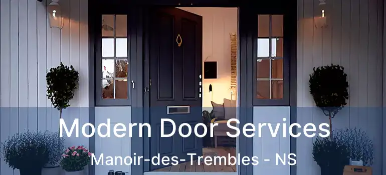  Modern Door Services Manoir-des-Trembles - NS