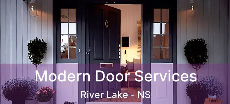  Modern Door Services River Lake - NS