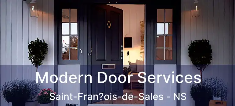  Modern Door Services Saint-Fran?ois-de-Sales - NS