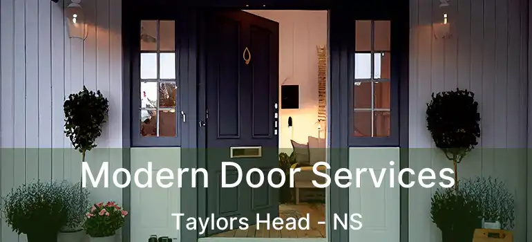  Modern Door Services Taylors Head - NS