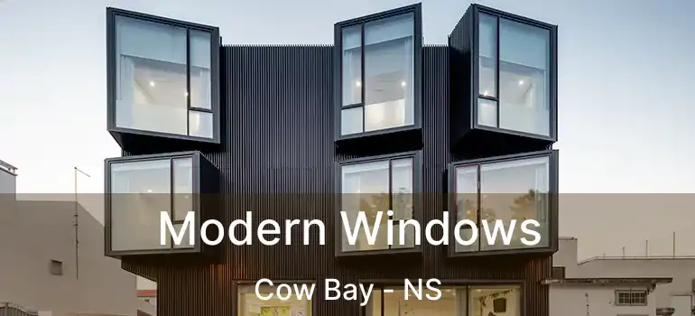  Modern Windows Cow Bay - NS