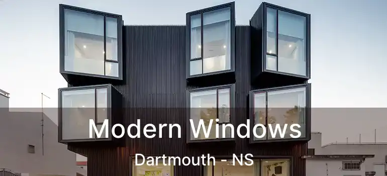  Modern Windows Dartmouth - NS