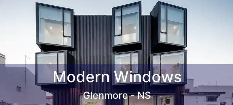  Modern Windows Glenmore - NS