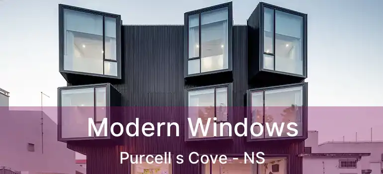  Modern Windows Purcell s Cove - NS