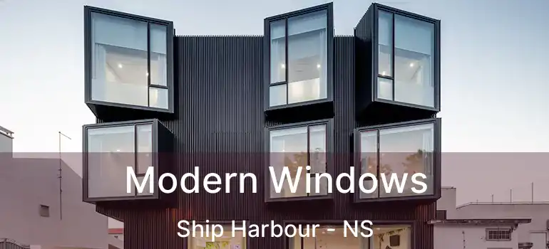  Modern Windows Ship Harbour - NS