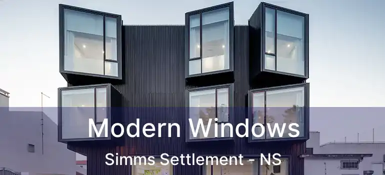  Modern Windows Simms Settlement - NS