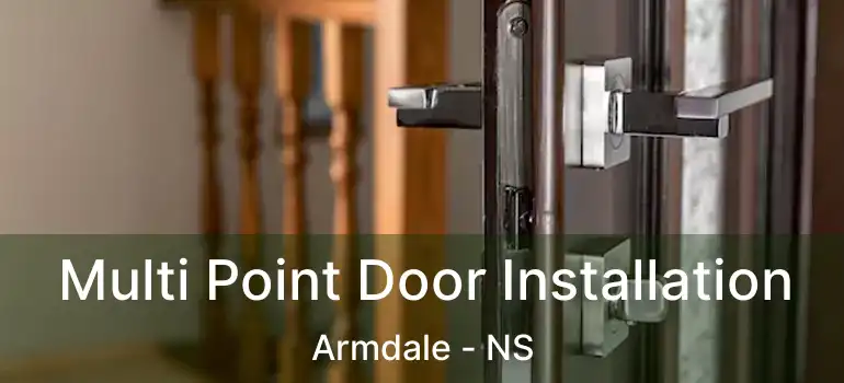  Multi Point Door Installation Armdale - NS