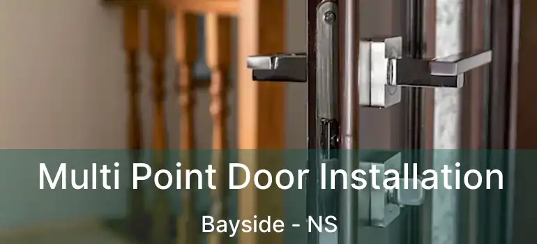  Multi Point Door Installation Bayside - NS