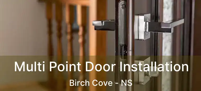  Multi Point Door Installation Birch Cove - NS