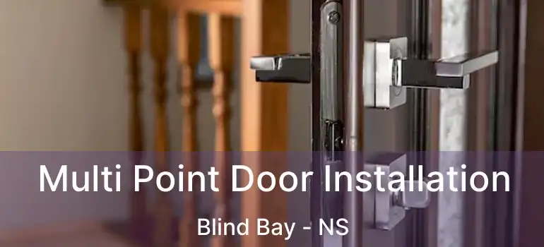  Multi Point Door Installation Blind Bay - NS