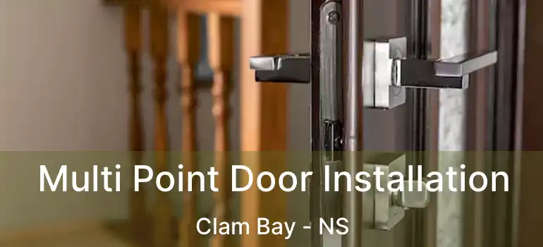  Multi Point Door Installation Clam Bay - NS