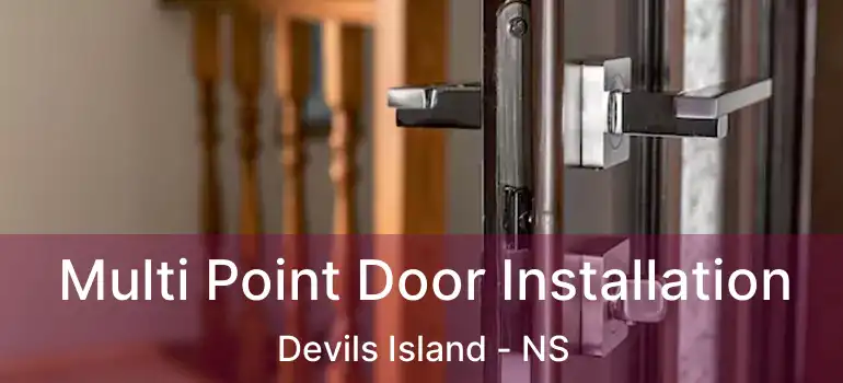  Multi Point Door Installation Devils Island - NS