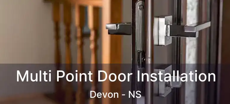  Multi Point Door Installation Devon - NS