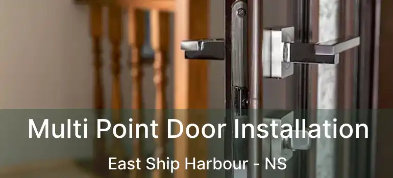  Multi Point Door Installation East Ship Harbour - NS