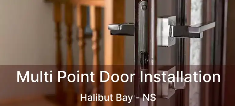  Multi Point Door Installation Halibut Bay - NS