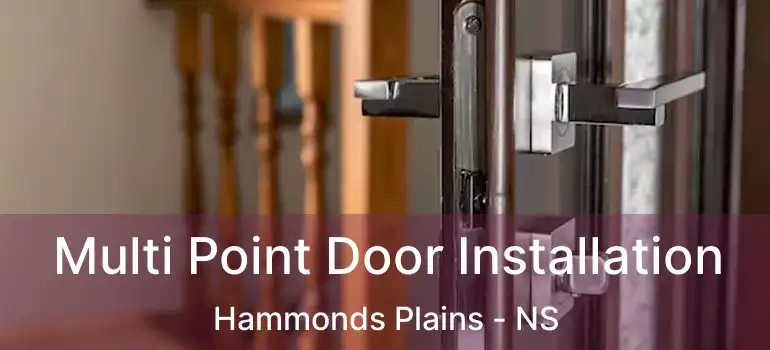  Multi Point Door Installation Hammonds Plains - NS