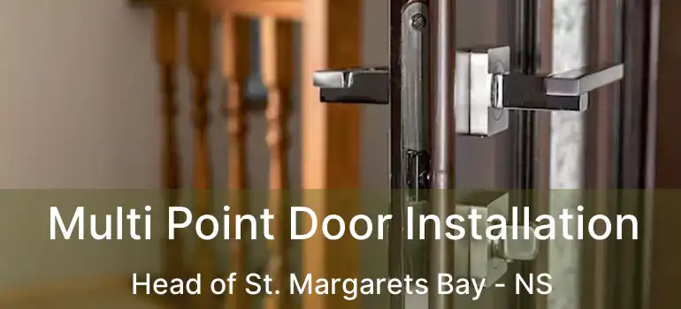  Multi Point Door Installation Head of St. Margarets Bay - NS