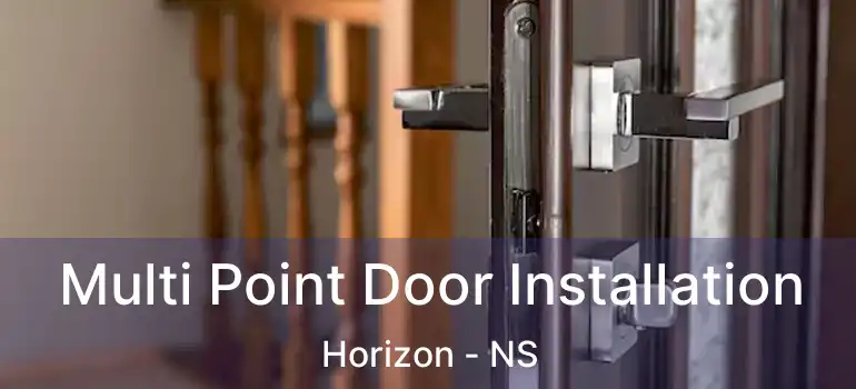  Multi Point Door Installation Horizon - NS