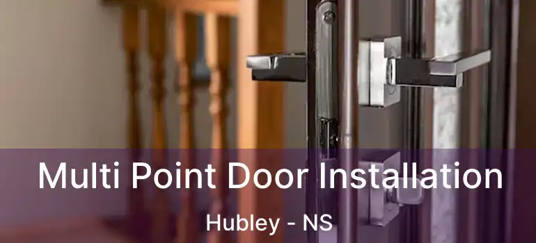  Multi Point Door Installation Hubley - NS