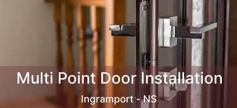  Multi Point Door Installation Ingramport - NS