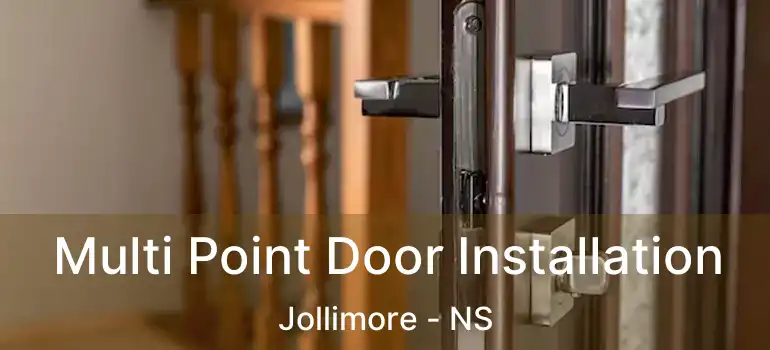  Multi Point Door Installation Jollimore - NS