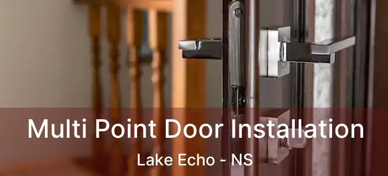  Multi Point Door Installation Lake Echo - NS