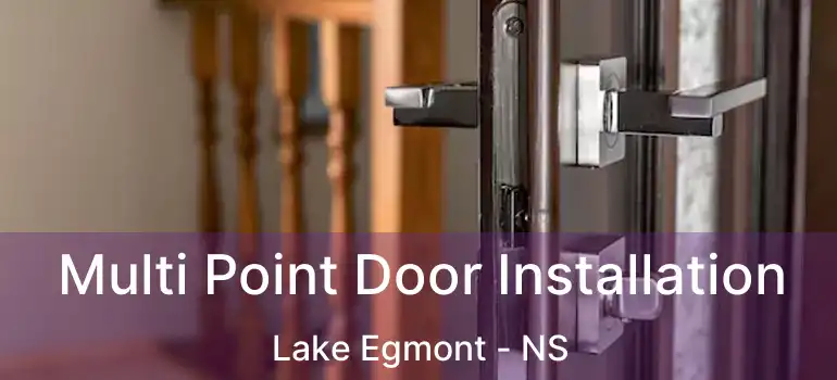  Multi Point Door Installation Lake Egmont - NS