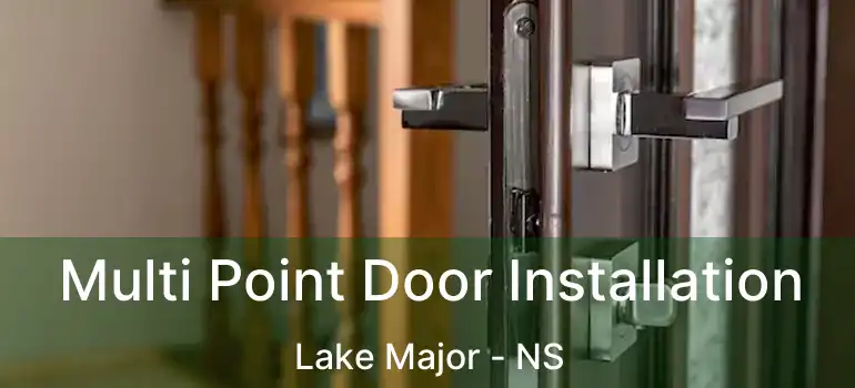  Multi Point Door Installation Lake Major - NS