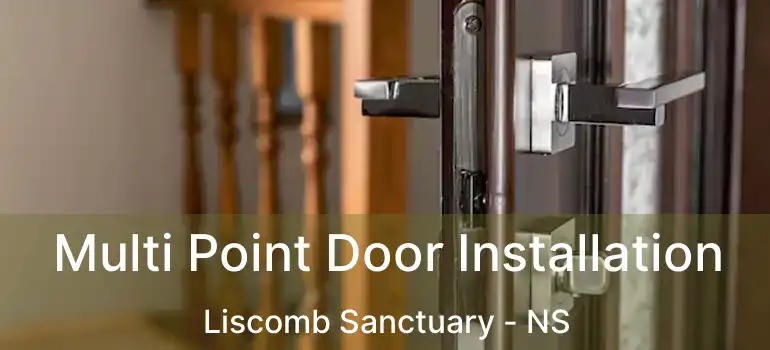  Multi Point Door Installation Liscomb Sanctuary - NS