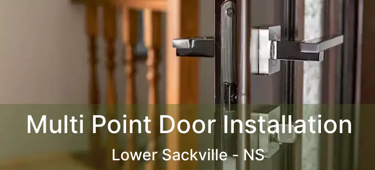  Multi Point Door Installation Lower Sackville - NS