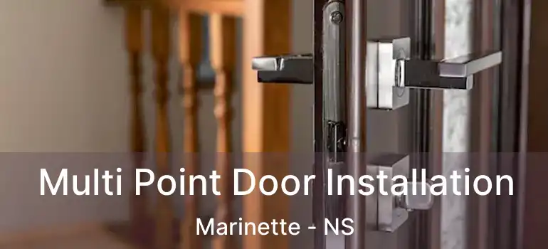  Multi Point Door Installation Marinette - NS