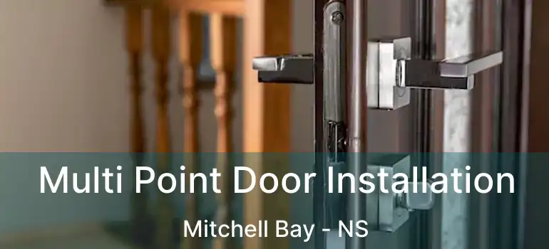  Multi Point Door Installation Mitchell Bay - NS