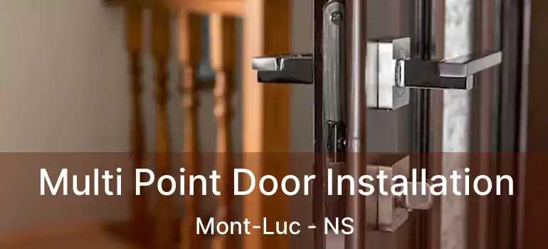  Multi Point Door Installation Mont-Luc - NS