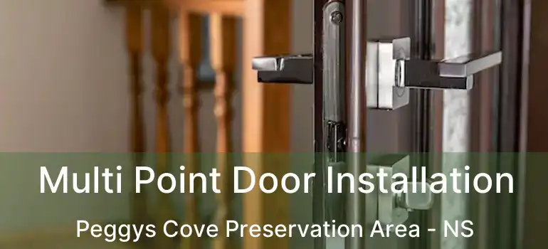  Multi Point Door Installation Peggys Cove Preservation Area - NS