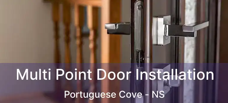  Multi Point Door Installation Portuguese Cove - NS