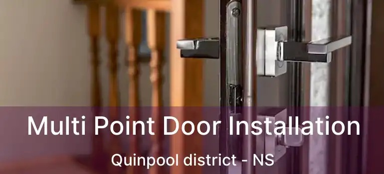  Multi Point Door Installation Quinpool district - NS