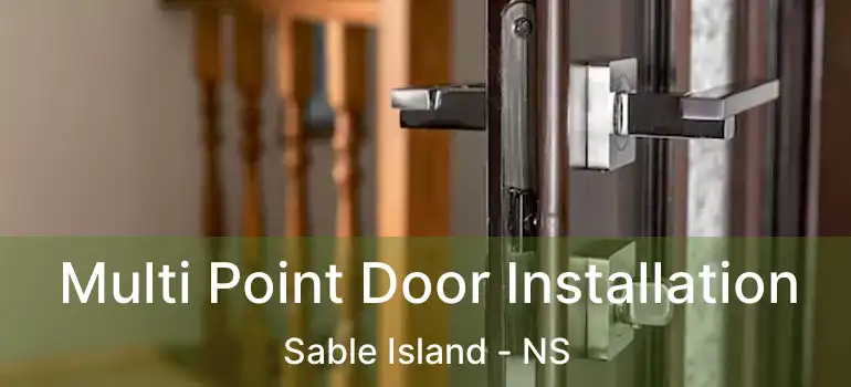  Multi Point Door Installation Sable Island - NS