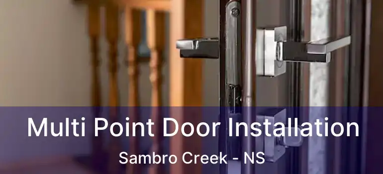  Multi Point Door Installation Sambro Creek - NS