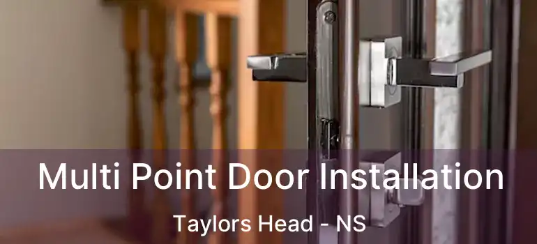  Multi Point Door Installation Taylors Head - NS