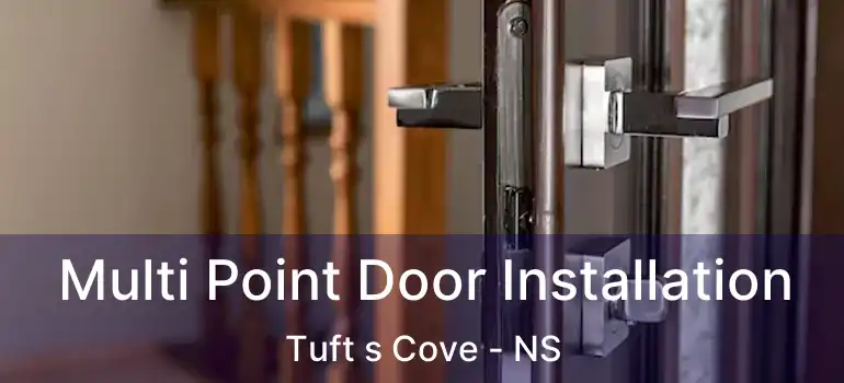  Multi Point Door Installation Tuft s Cove - NS