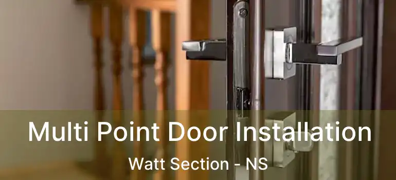  Multi Point Door Installation Watt Section - NS