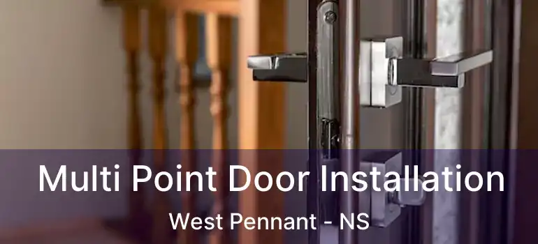  Multi Point Door Installation West Pennant - NS