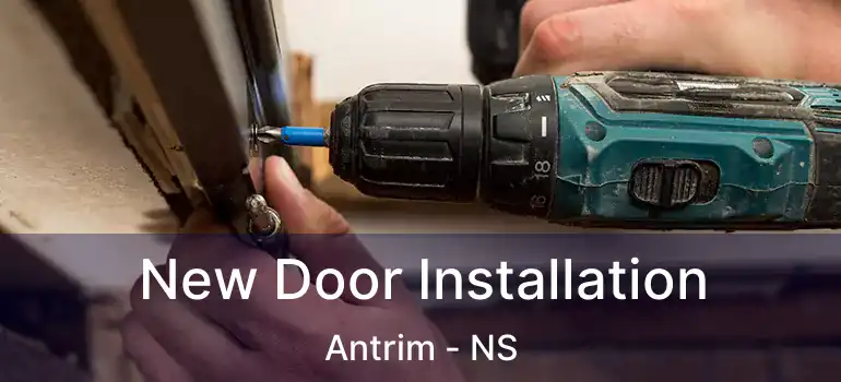  New Door Installation Antrim - NS