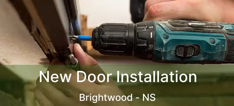  New Door Installation Brightwood - NS