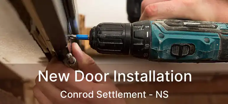  New Door Installation Conrod Settlement - NS