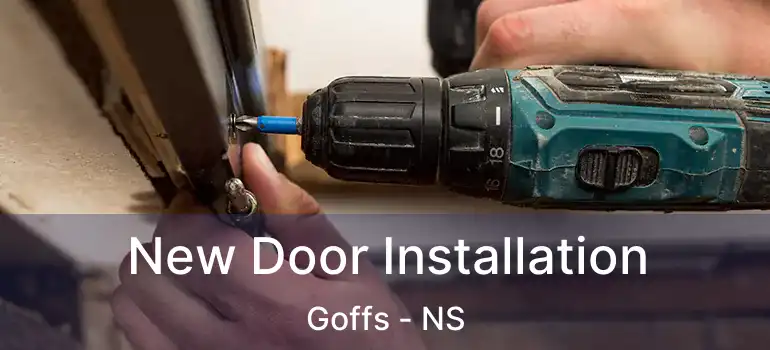  New Door Installation Goffs - NS