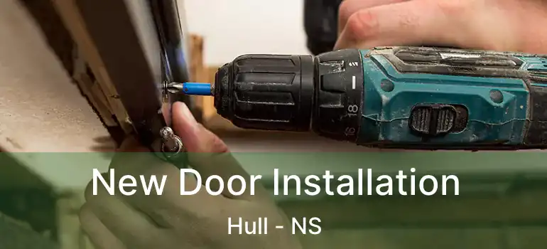  New Door Installation Hull - NS