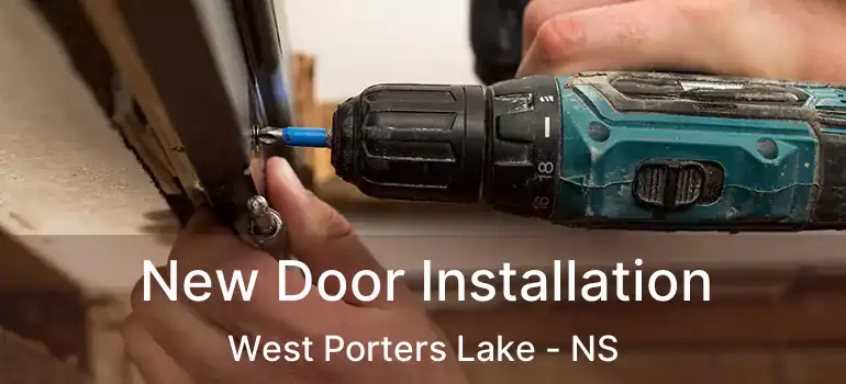  New Door Installation West Porters Lake - NS